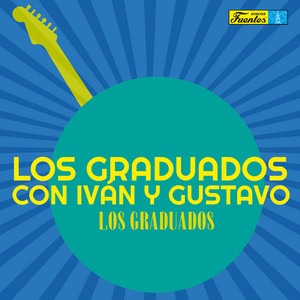 Los Graduados Con Iván y Gustavo