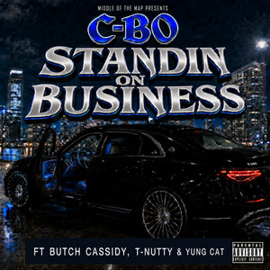 Standin On Business by C-Bo, Butch Cassidy, T-Nutty, Yung Cat