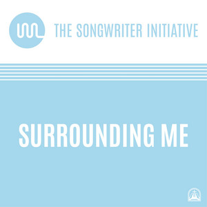 Surrounding Me by The Songwriter Initiative, Colby Key
