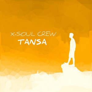 X-SOUL CREW - Tansa