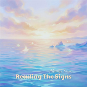 Reading the Signs by Alounge Team