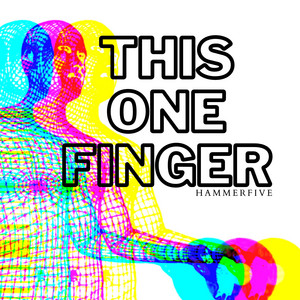 This One Finger by Hammerfive