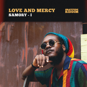 Samory I - Love And Mercy