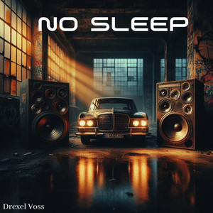 No Sleep by Drexel Voss
