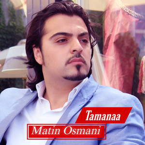 Matin Osmani - Tamanaa