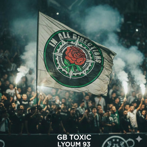 GB Toxic البليديون - LYOUM 93