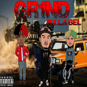 Gr1nd by Rx La Bel, Sad Frosty, DC The Don