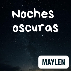 Noches oscuras by MAYLEN