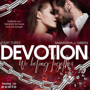 Devotion: We belong together [Belong, Band 3 (ungekürzt)]