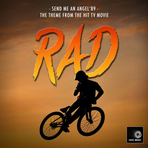 Send Me An Angel '89 (From "RAD")
