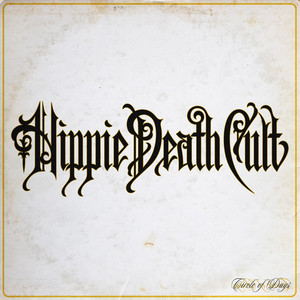 Circle Of Days by Hippie Death Cult