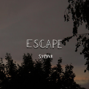 Escape by Svphvr