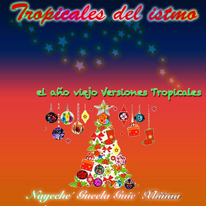 Tropicales Del Istmo - Popurrí Navideño