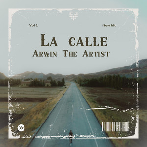 La Calle by Arwin The Artist