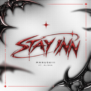 STAY INN by Manuskiii, Alisha