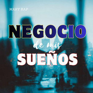 El negocio de mis sueños by Maky Rap