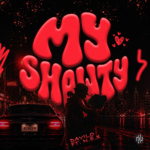 MY SHAWTY by DAVILO, NEX