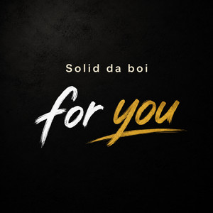 For you by Solid da boi