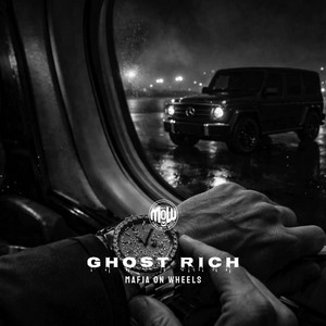 GHOST RICH (MOW) by MAFIA ON WHEELS