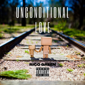 Unconditional Love by Rico Green, Tone Jonez