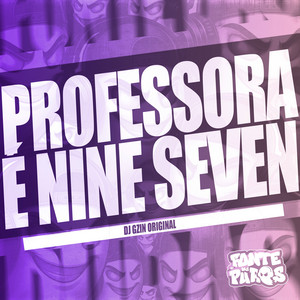 Professora é Nine Seven