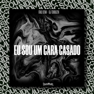 ITALO SENA & Dj Tchouzen - Eu Sou um Cara Casado