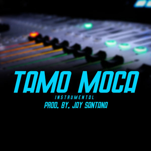 Tamo Moca - Instrumental by Jay santana prod