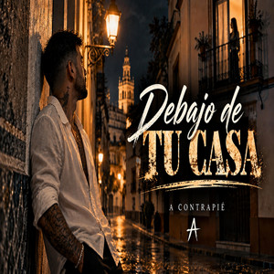 Debajo de tu casa by Acontrapié