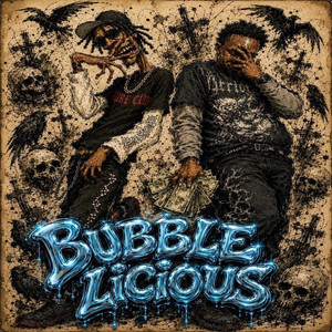 Bubble Licious by Hoodbaby CJ, Fatt Robb