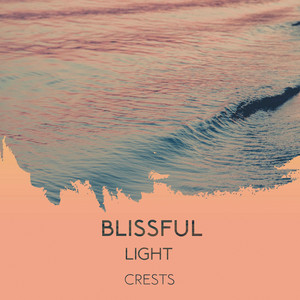 zZz Blissful Light Crests zZz album