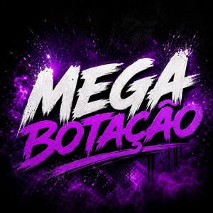 MEGA BOTAÇÃO by DJ JAPA