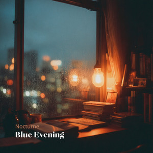 Blue Evening by Nocturne
