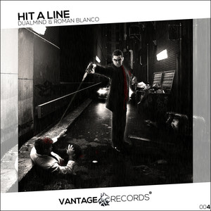 Hit A Line by Dualmind, Roman Blanco