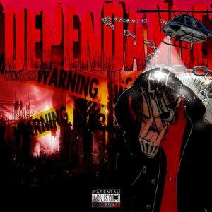 DEPENDANCE by Rotti kid