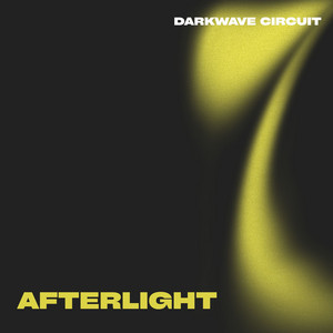Afterlight by DARKWAVE CIRCUIT