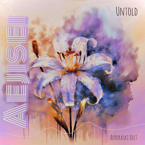 Untold (Auroraski Edit) by Auroraski, Aejisei