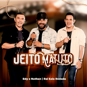 Edy e Nathan & Raí Saia Rodada - Jeito Matuto