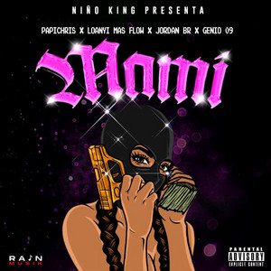 GuaroProd - MAMI (feat. Papy Crish, Loanyi Mas Flow, Jordan Br & Genio 09) [RMX]