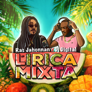 Lirica Mixta by Ras Jahonnan, DJ Digital