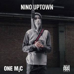 One Mic Freestyle (feat. GRM Daily) by Nino Uptown, GRM Daily