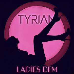 Ladies Dem by Tyrian