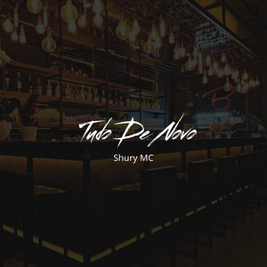 Shury MC - Tudo de Novo