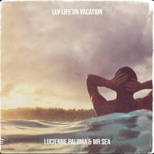 Life on Vacation by Lucienne Paloma