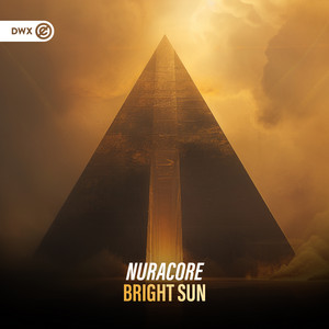 Bright Sun by Nuracore, Dirty Workz