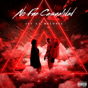 No Fue Casualidad by Jey La Melodia