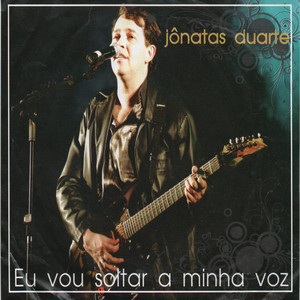 Eu Vou Soltar a Minha Voz - Ao Vivo