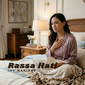Rassa Hati by Ine Mariane