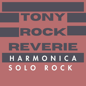 Tony Rock Reverie - Sing Along Chorus