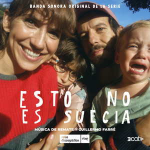 ESTO NO ES SUECIA (Música Original de la serie de RTVE-PLAY)