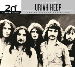 The Best Of Uriah Heep 20th Century Masters The Millennium